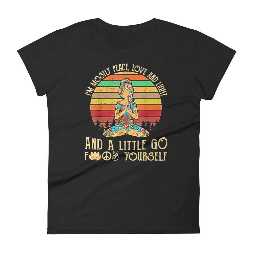 I'm Mostly Peace Love and Light T-shirt - Glova