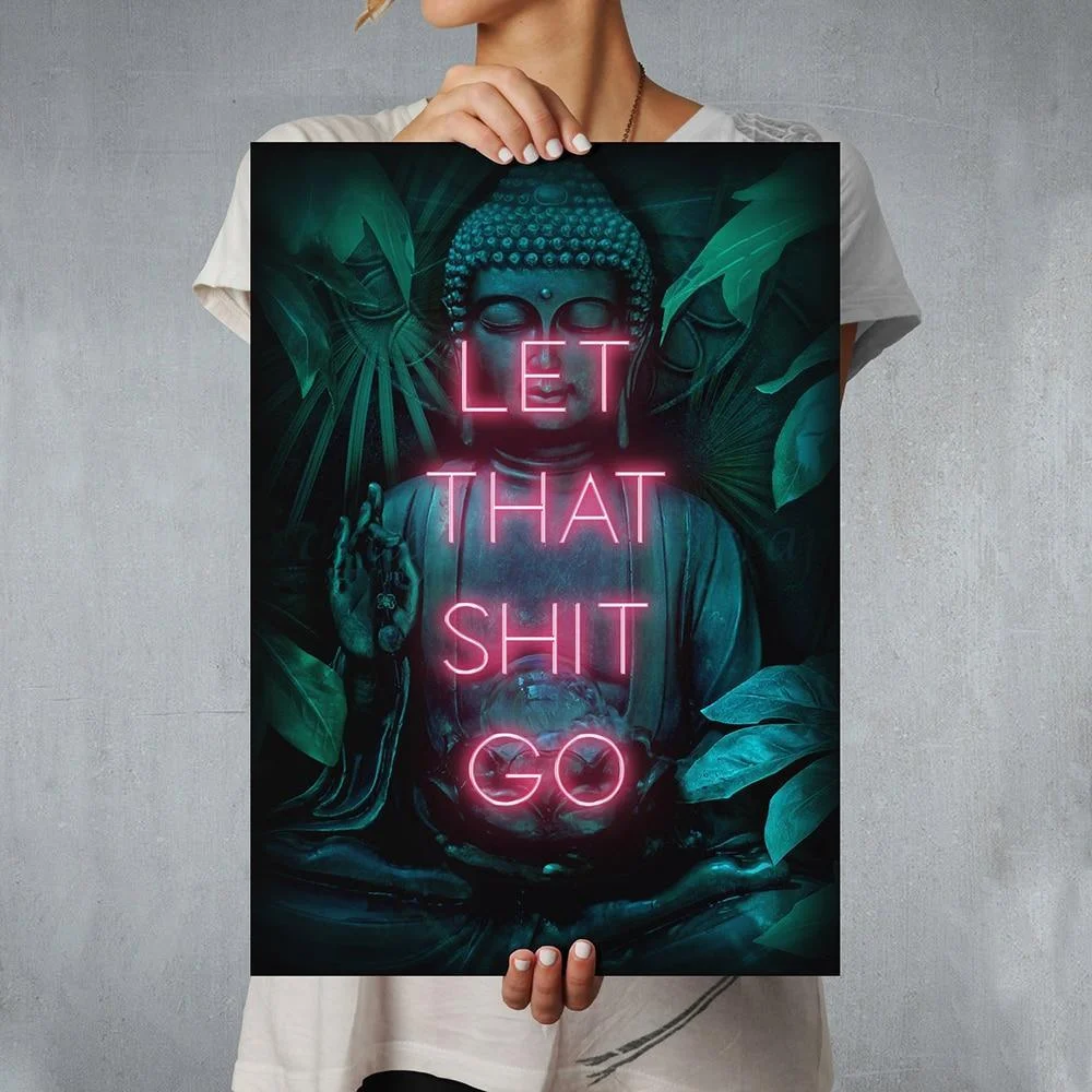 Let That Shit Go Buddha Poster - Glova