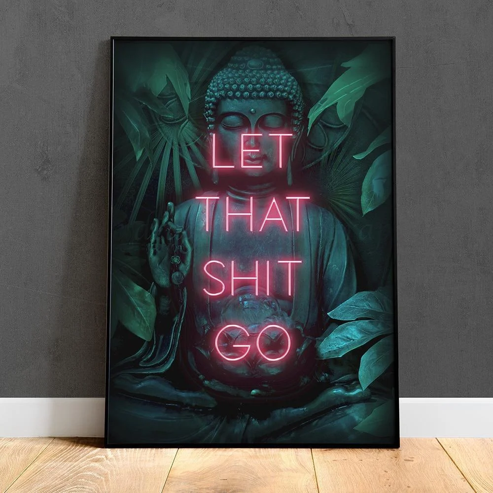 Let That Shit Go Buddha Poster - Glova