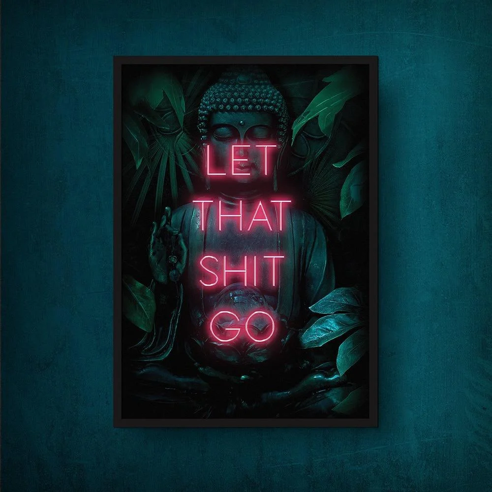 Let That Shit Go Buddha Poster - Glova