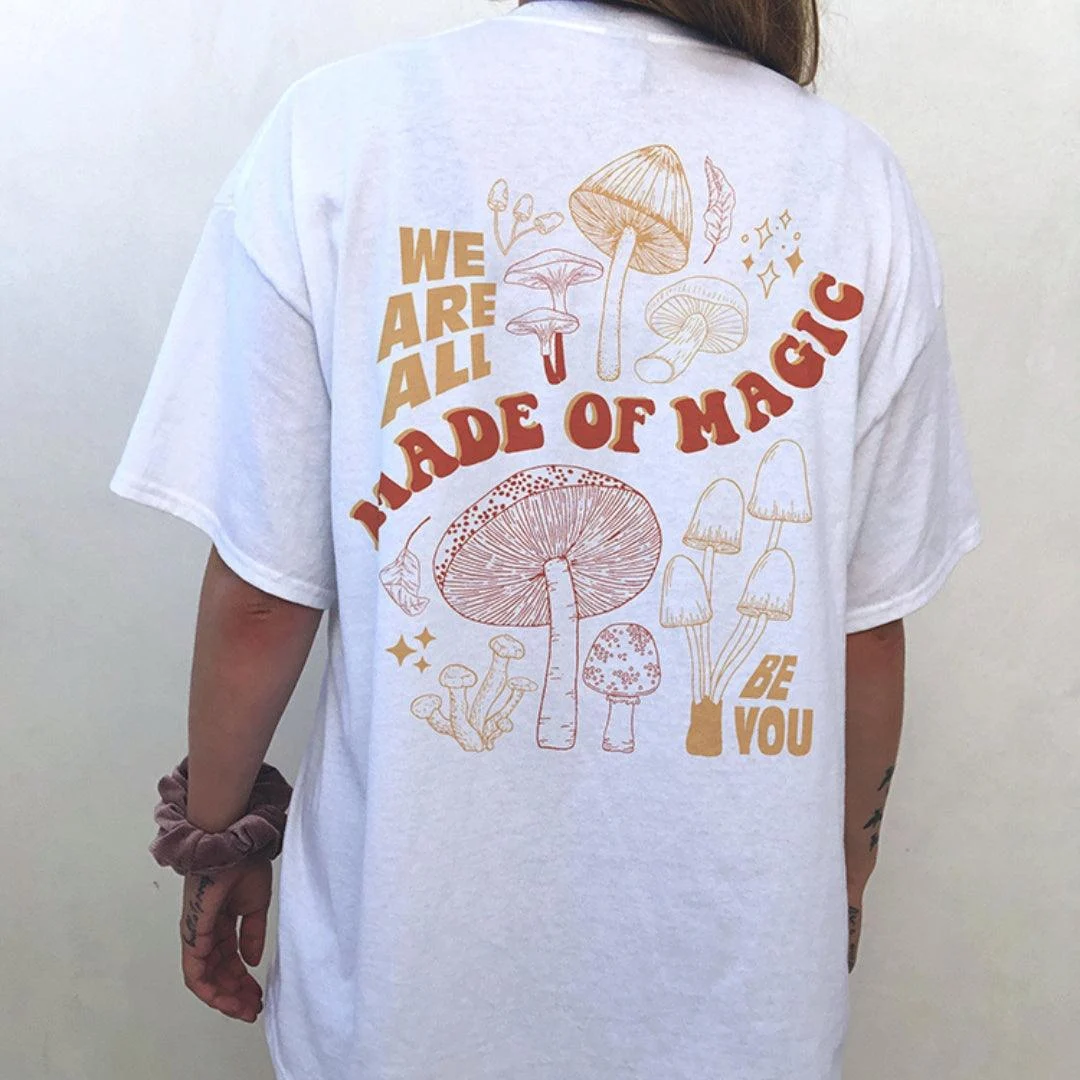 We Are All Made Of Magic Tee - Glova